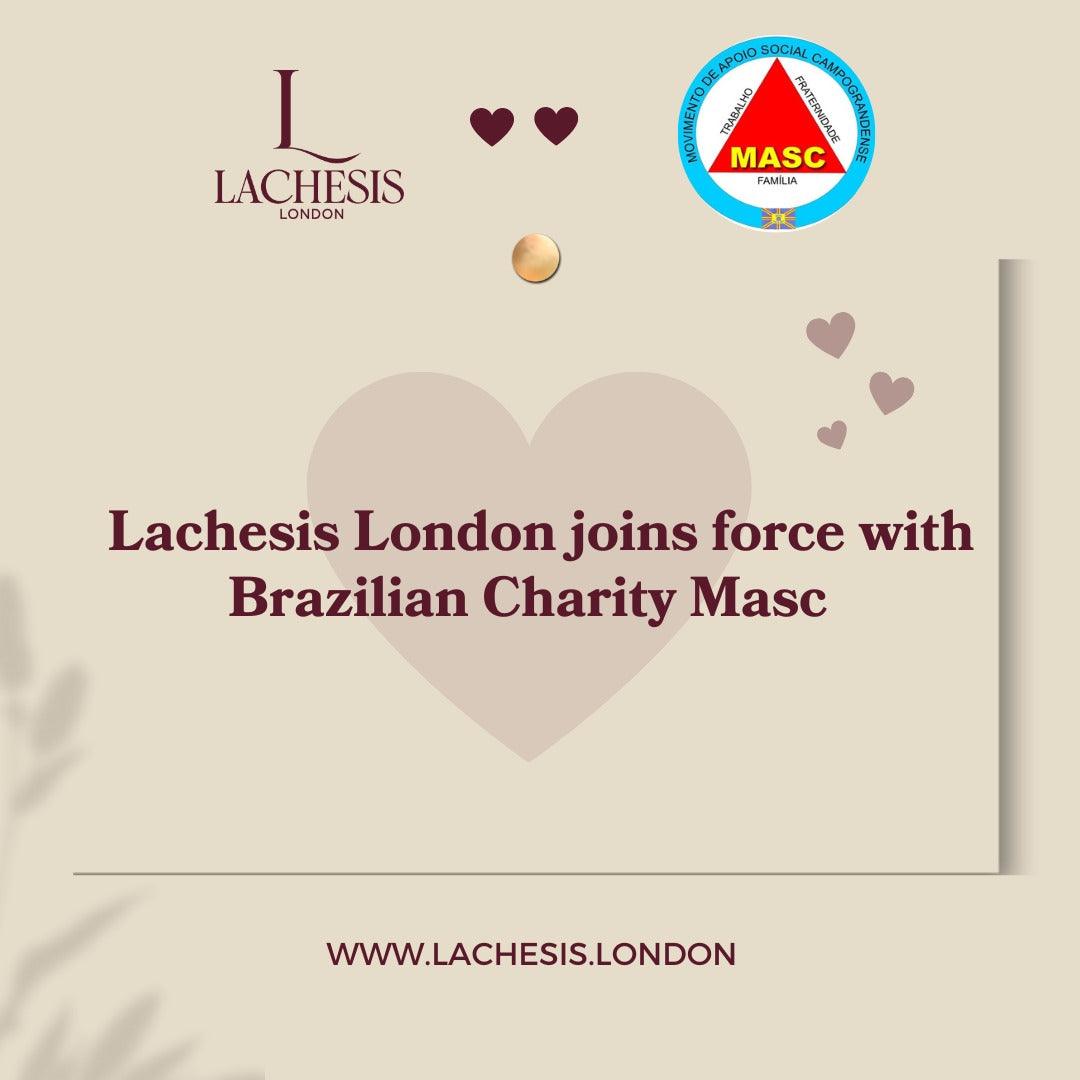 Brazilian Charitable Project - Lachesis London